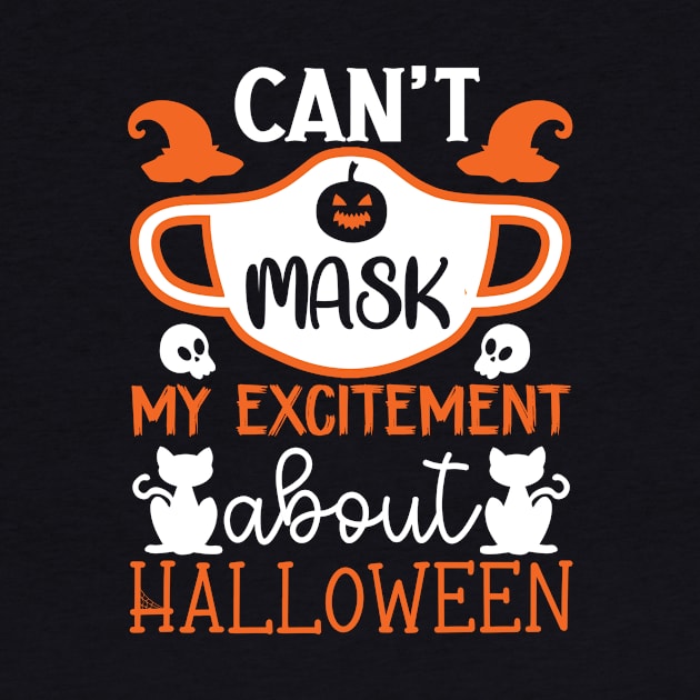 You Can't Mask My Excitement for 2020 Halloween Design by Creative Expression By Corine